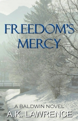 Freedom's Mercy by Ak Lawrence