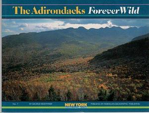 The Adirondacks: Forever Wild by George Wuerthner