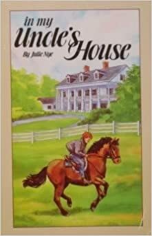In My Uncle's House (Light Line) by Julie Nye