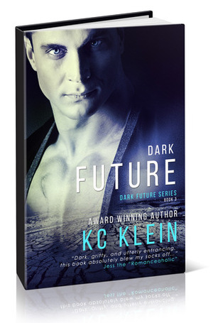 Dark Future by K.C. Klein