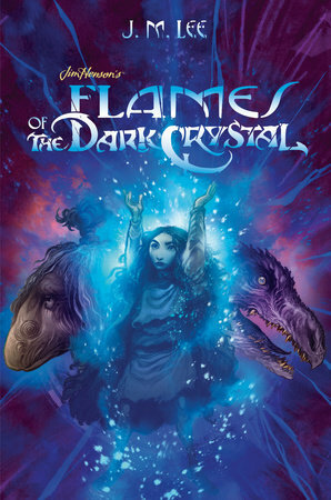 Flames of the Dark Crystal by Cory Godbey, J.M. Lee