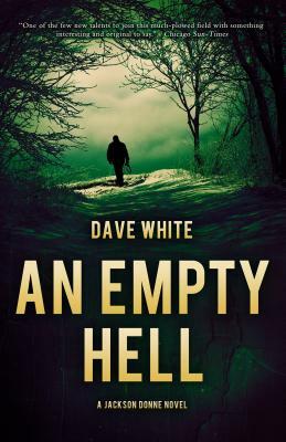 An Empty Hell: A Jackson Donne Novel by Dave White