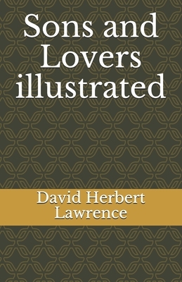 Sons and Lovers illustrated by D.H. Lawrence