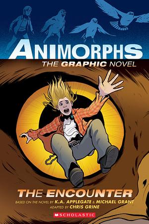 The Encounter (Animorphs Graphix #3) by Michael Grant, K.A. Applegate