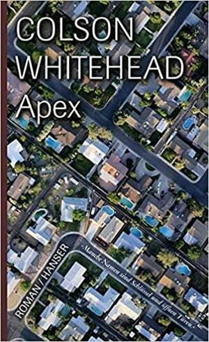 Apex by Colson Whitehead