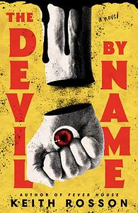 The Devil by Name by Keith Rosson