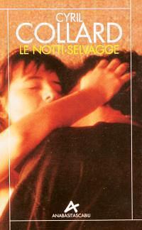 Le notti selvagge by Cyril Collard