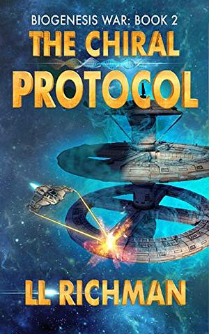 The Chiral Protocol by L.L. Richman