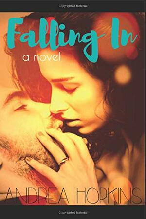 Falling In by Andrea Hopkins