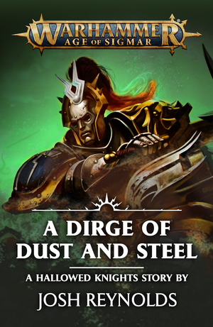 A Dirge of Dust and Steel by Josh Reynolds