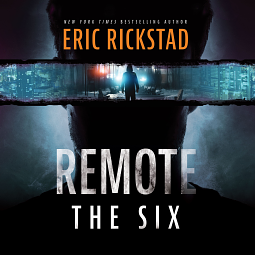 Remote: The Six by Eric Rickstad