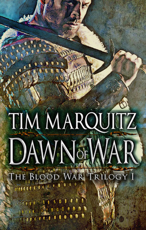 Dawn of War by Tim Marquitz