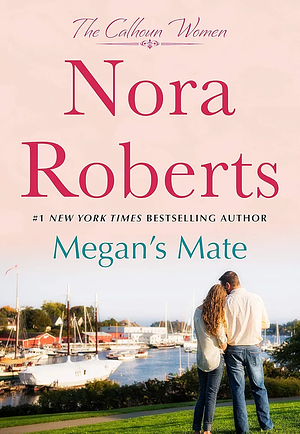 Megan's Mate by Nora Roberts