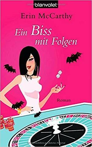 Ein Biss mit Folgen by Erin McCarthy