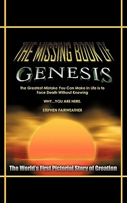 The Missing Book of Genesis by Stephen Fairweather