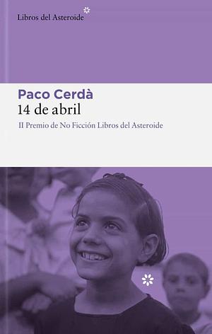 14 de abril by Paco Cerdà, Paco Cerdà