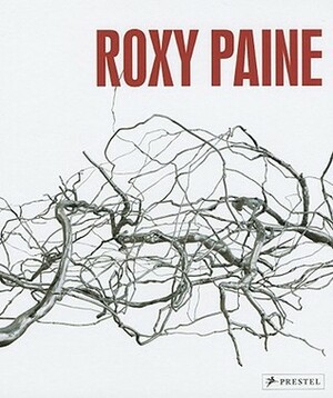 Roxy Paine by Eleanor Heartney