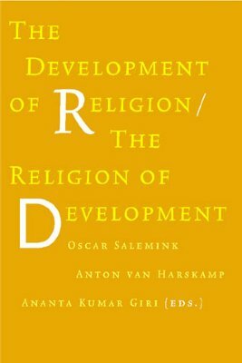 The Development of Religion/The Religion of Development by 