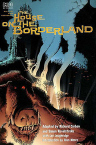 The House on the Borderland  by Simon Revelstroke, Richard Corben