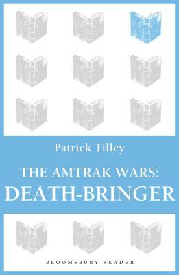 Death-Bringer by Patrick Tilley