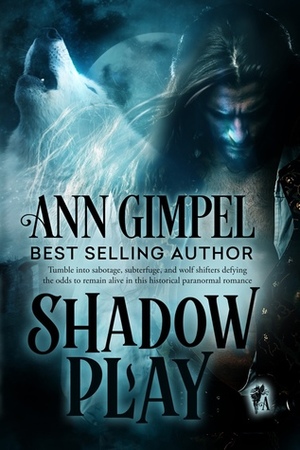 Shadow Play by Ann Gimpel