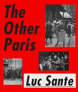 The Other Paris by Lucy Sante