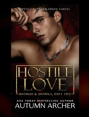 Hostile Love by Autumn Archer