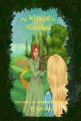 The Wizard In Wonderland (Cover B) by Ron Glick