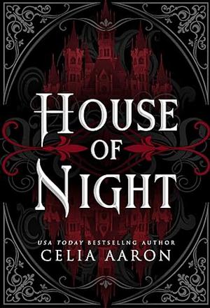 House of Night by Celia Aaron