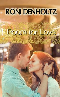 Room For Love by Roni Denholtz