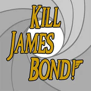 Kill James Bond!: Season 1 by November Kelly, Devon, Abigail Thorn