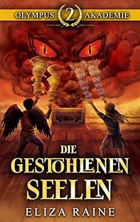 Die gestohlenen Seelen by Eliza Raine