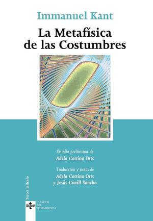 La metafisica de las costumbres by Immanuel Kant