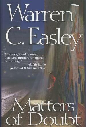 Matters of Doubt by Warren C. Easley