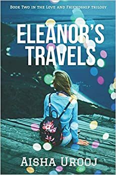 Eleanor's Travels by Aisha Urooj