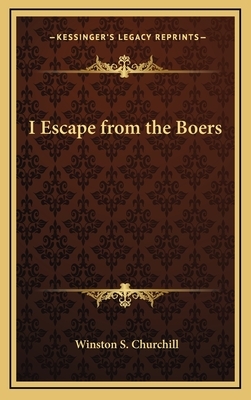 I Escape from the Boers by Winston Churchill