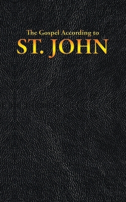 The Gospel According to ST. JOHN by King James