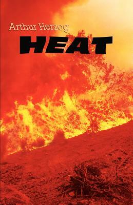 Heat by Arthur Herzog III