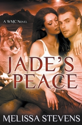 Jade's Peace by Melissa Stevens