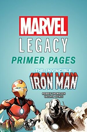 Invincible Iron Man - Marvel Legacy Primer Pages (Invincible Iron Man (2016-)) by Robbie Thompson, Valerio Schiti