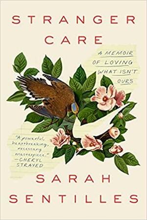 Stranger Care by Sarah Sentilles