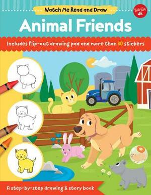 Watch Me Read and Draw: Animal Friends: A Step-By-Step Drawing & Story Book by Samantha Chagollan