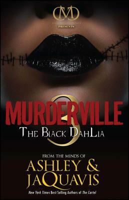 The Black Dahlia by Ashley &. Jaquavis
