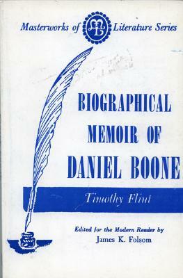 Biographical Memoir of Daniel Boone by Timothy Flint