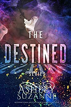 Destined Series Box Set: Mirage, Inception, Awakening, Facade and Epiphany by Ashley Suzanne