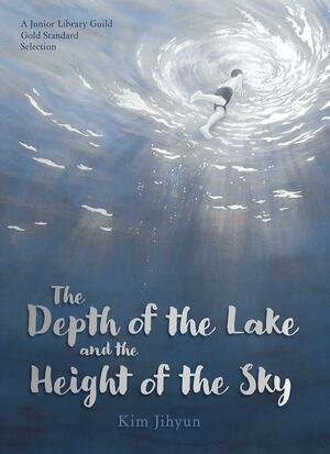 The Depth of the Lake and the Height of the Sky by Kim Jihyun