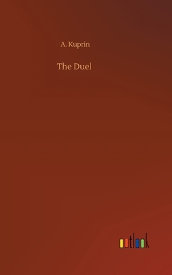 The Duel by Aleksandr Kuprin