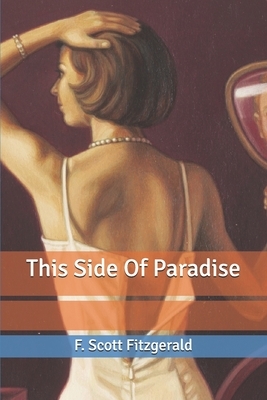 This Side Of Paradise by F. Scott Fitzgerald