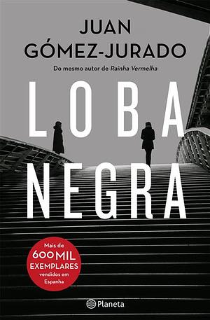 Loba Negra by Juan Gómez-Jurado