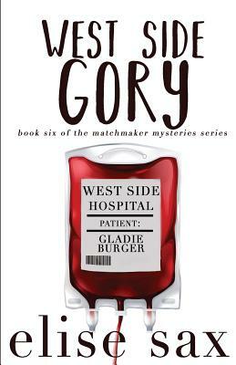 West Side Gory by Elise Sax